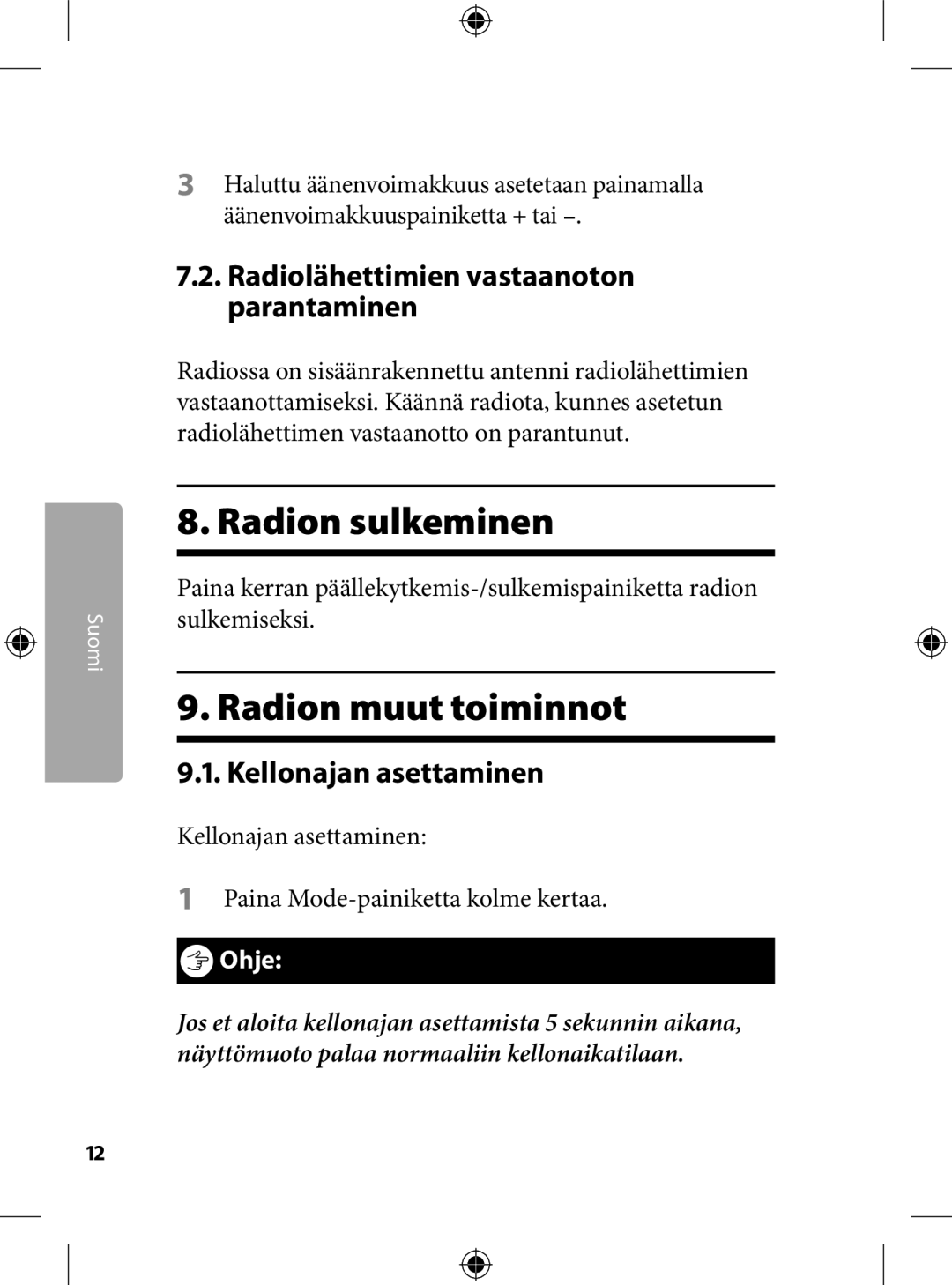 Kompernass KH 2246 manual . Radion sulkeminen, . Radion muut toiminnot, .. Radiolähettimien vastaanoton parantaminen 