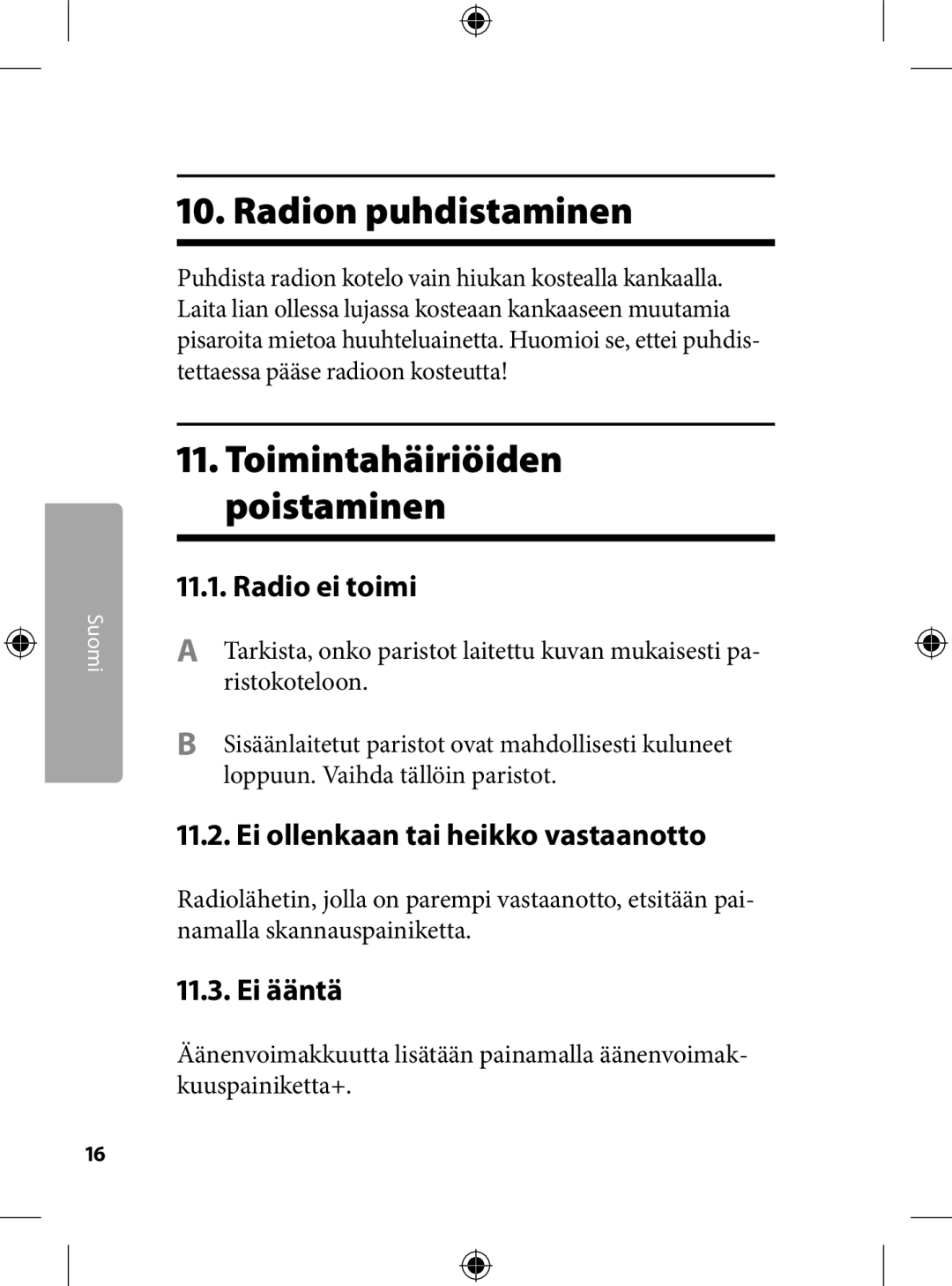 Kompernass KH 2246 manual . Radion puhdistaminen, .. Radio ei toimi, .. Ei ollenkaan tai heikko vastaanotto 