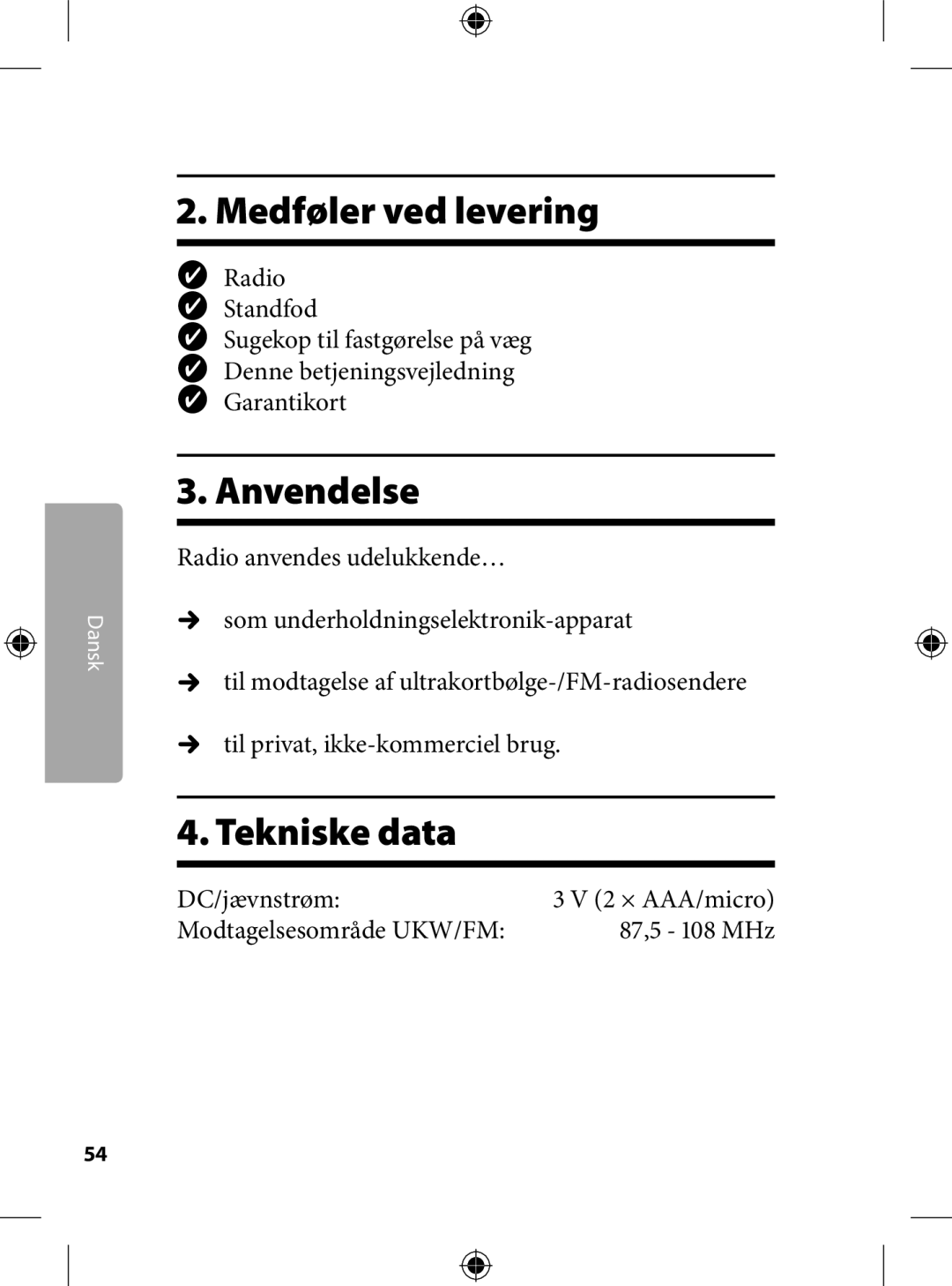 Kompernass KH 2246 manual . Medføler ved levering, . Anvendelse, DC/jævnstrøm, Modtagelsesområde UKW/FM ,  MHz 