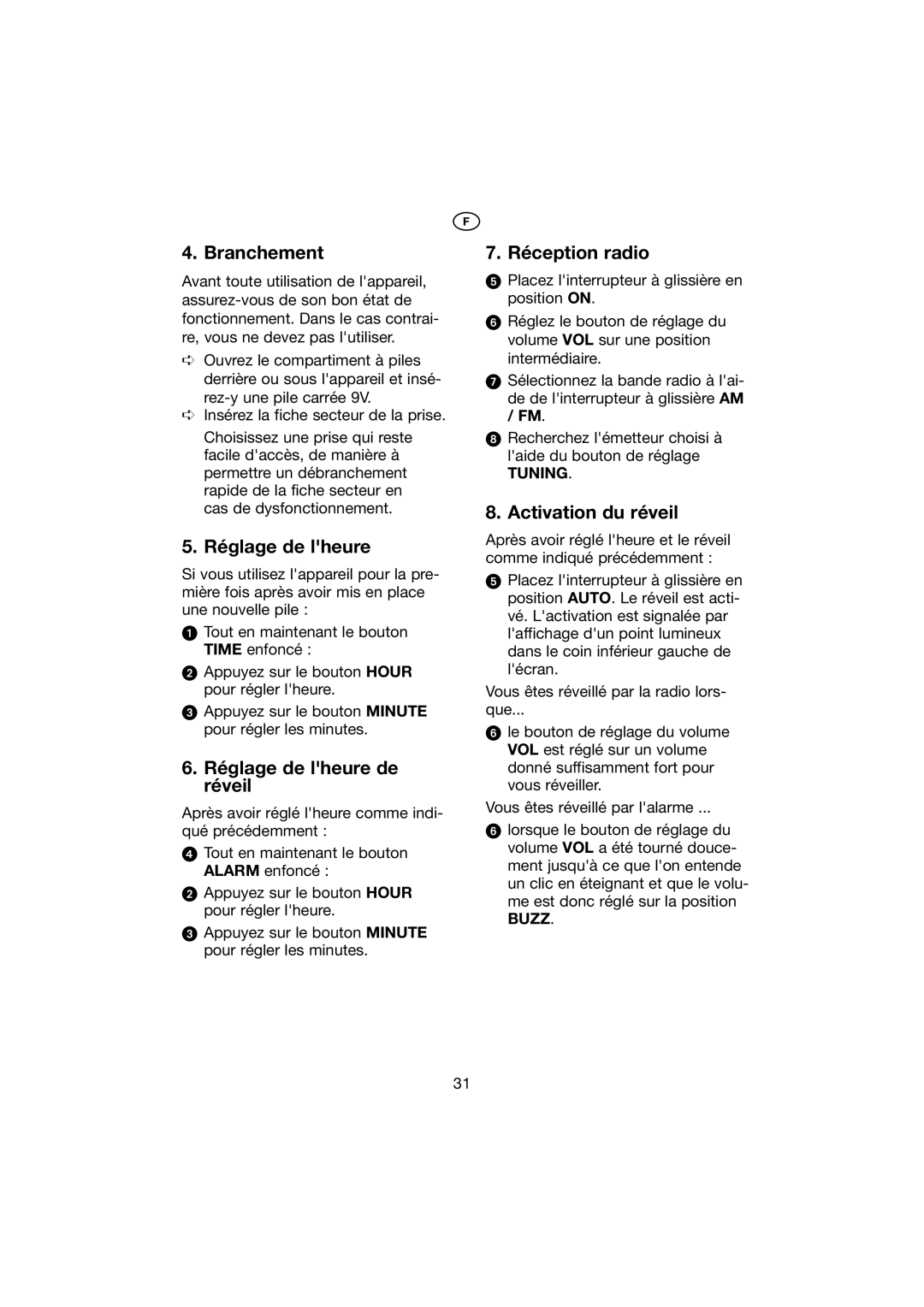 Kompernass KH 2271 manual Branchement, Réglage de lheure de réveil, Réception radio, Activation du réveil 