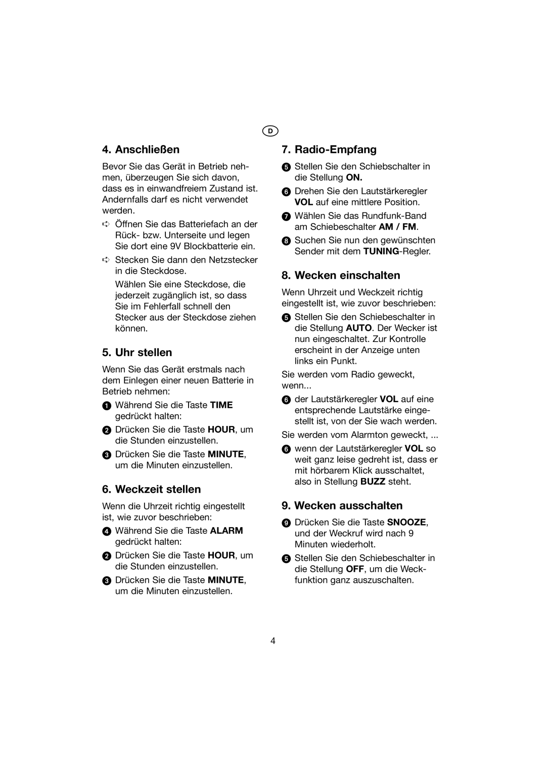 Kompernass KH 2271 manual Anschließen, Uhr stellen, Weckzeit stellen, Radio-Empfang, Wecken einschalten, Wecken ausschalten 