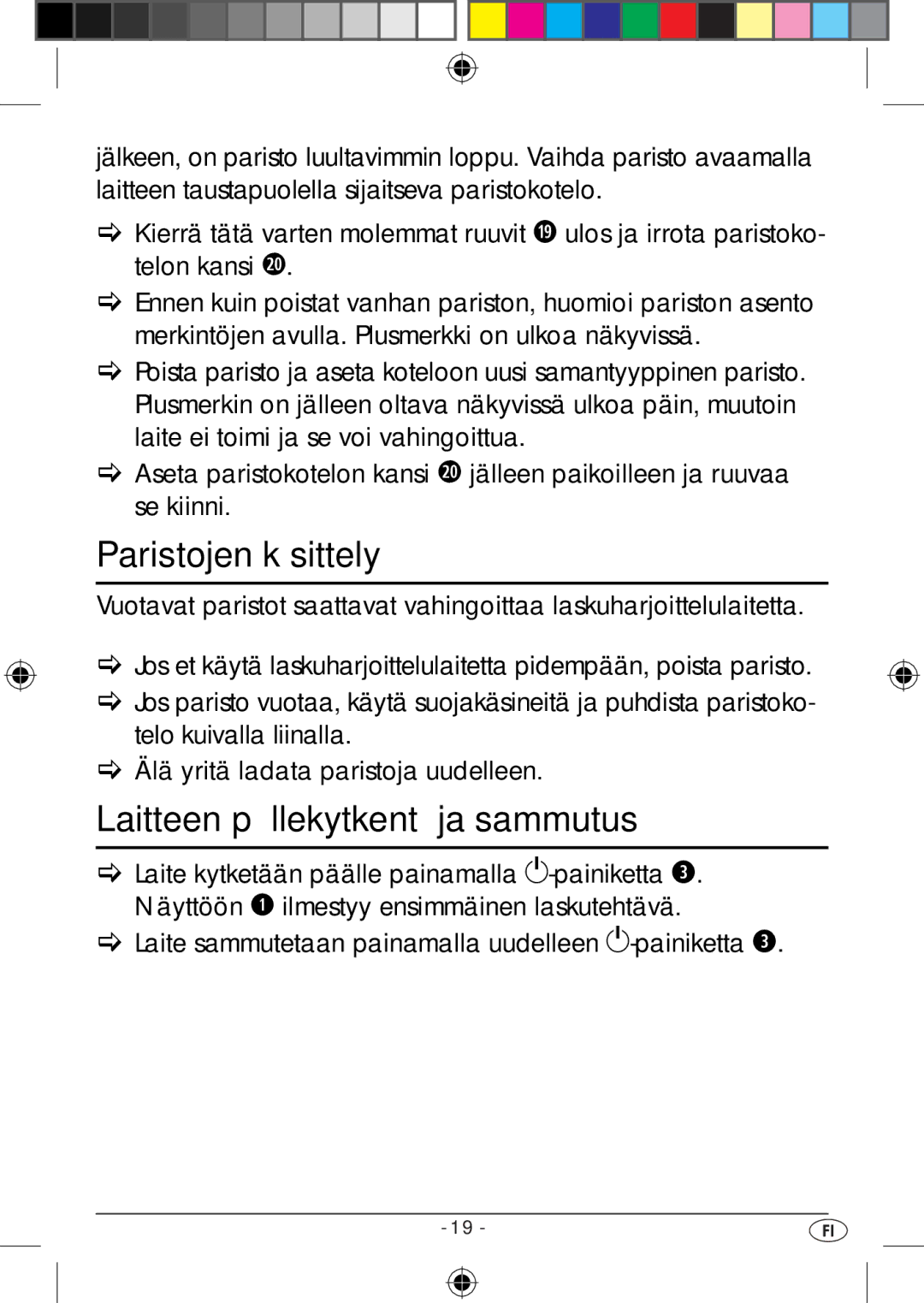 Kompernass KH 2283 instruction manual Paristojen käsittely, Laitteen päällekytkentä ja sammutus 