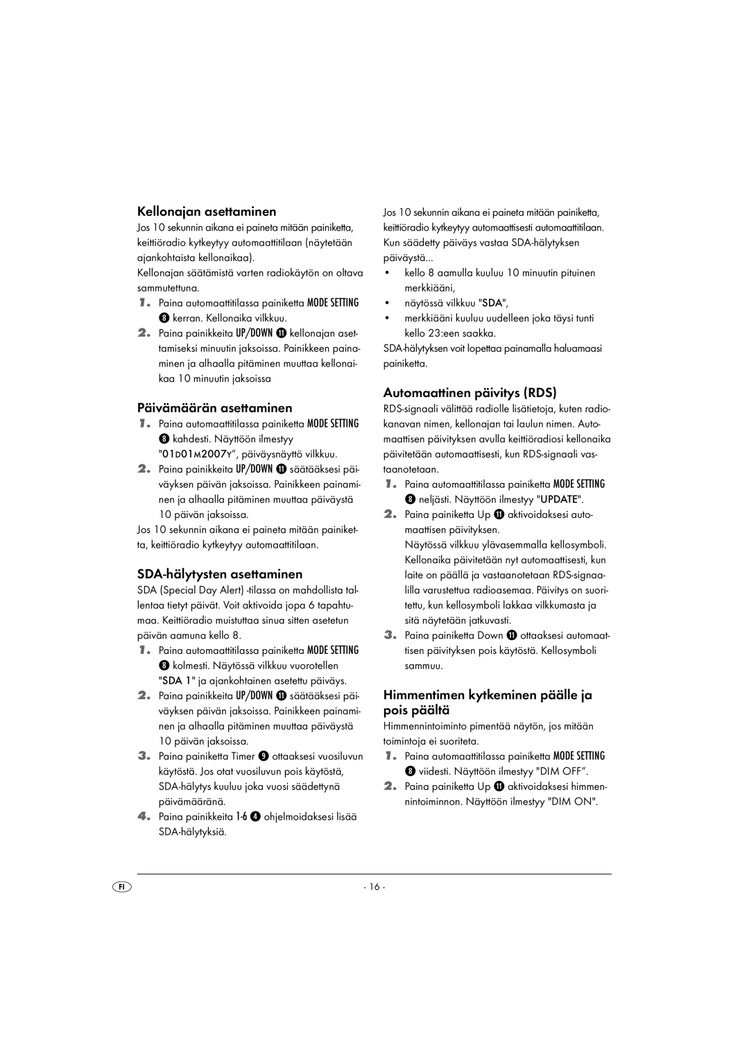 Kompernass KH 2289 Kellonajan asettaminen, Päivämäärän asettaminen, SDA-hälytysten asettaminen, Automaattinen päivitys RDS 