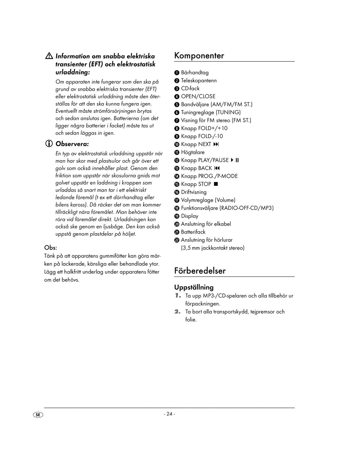 Kompernass KH 2308 operating instructions Komponenter, Förberedelser, Observera, Uppställning 