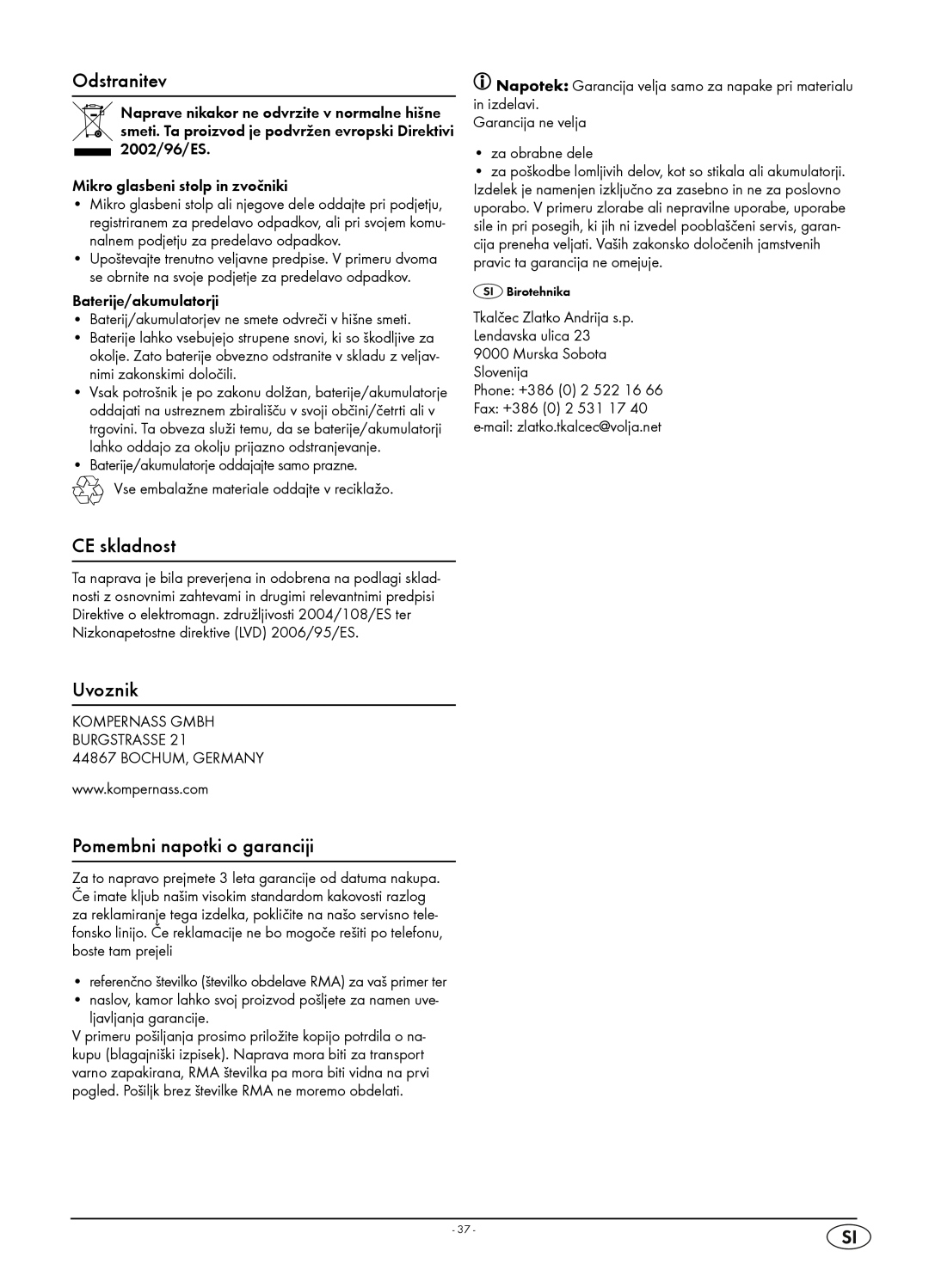 Kompernass KH 2316 manual Odstranitev, CE skladnost, Pomembni napotki o garanciji, Uvoznik 
