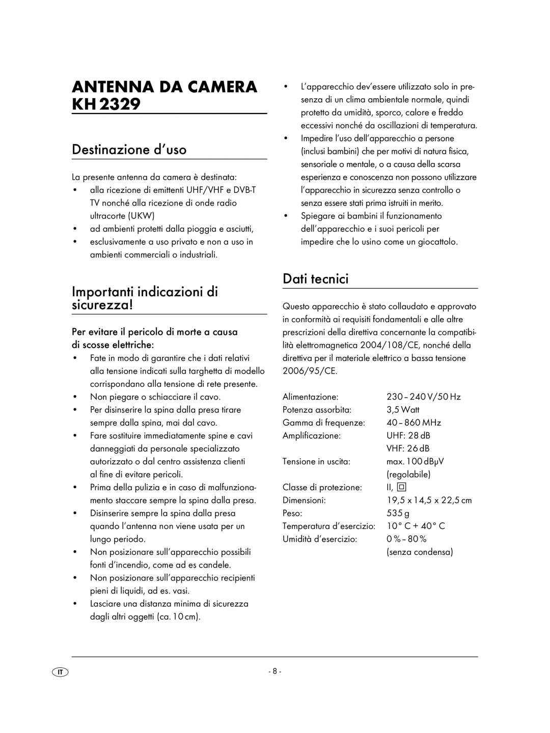 Kompernass KH 2329 manual Antenna DA Camera KH, Destinazione d’uso, Importanti indicazioni di sicurezza, Dati tecnici 