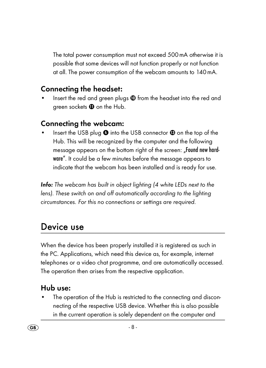 Kompernass KH 2346 operating instructions Device use, Connecting the headset, Connecting the webcam, Hub use 