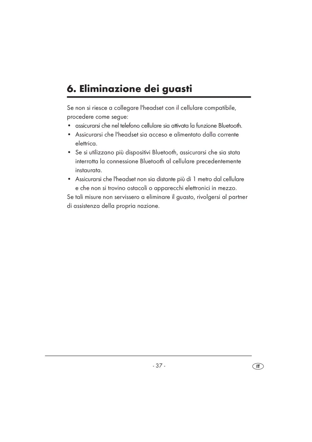 Kompernass KH 2356 manual Eliminazione dei guasti 