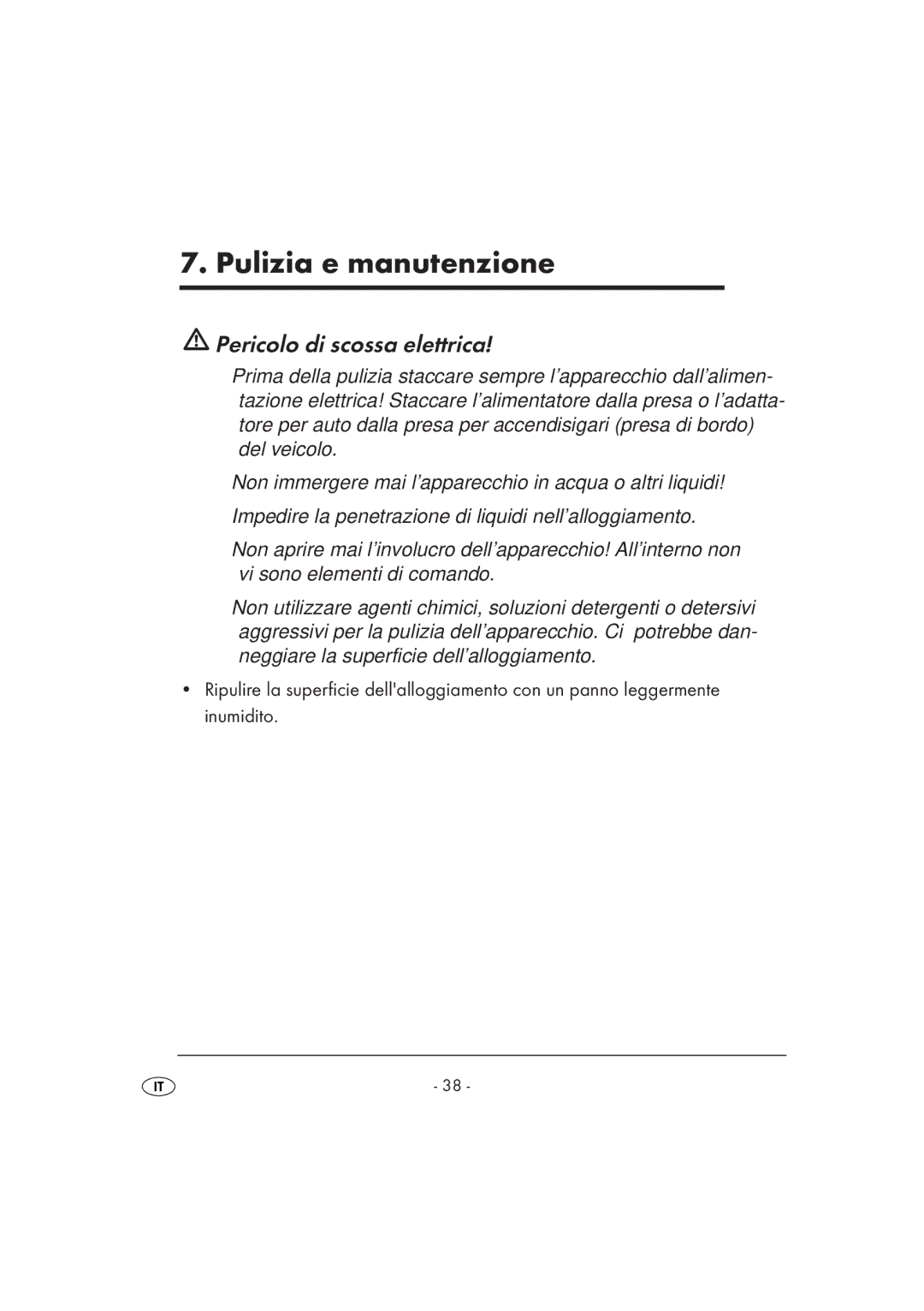 Kompernass KH 2356 manual Pulizia e manutenzione, Pericolo di scossa elettrica 