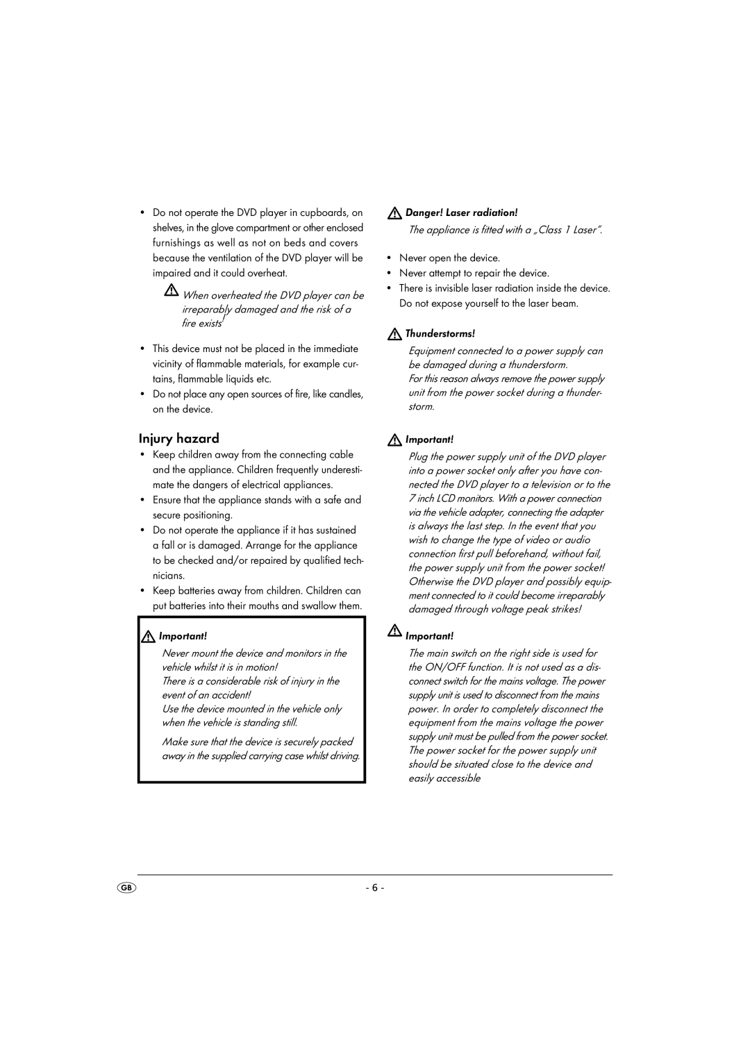 Kompernass KH 2360 instruction manual Injury hazard, Appliance is fitted with a „Class 1 Laser, Thunderstorms 