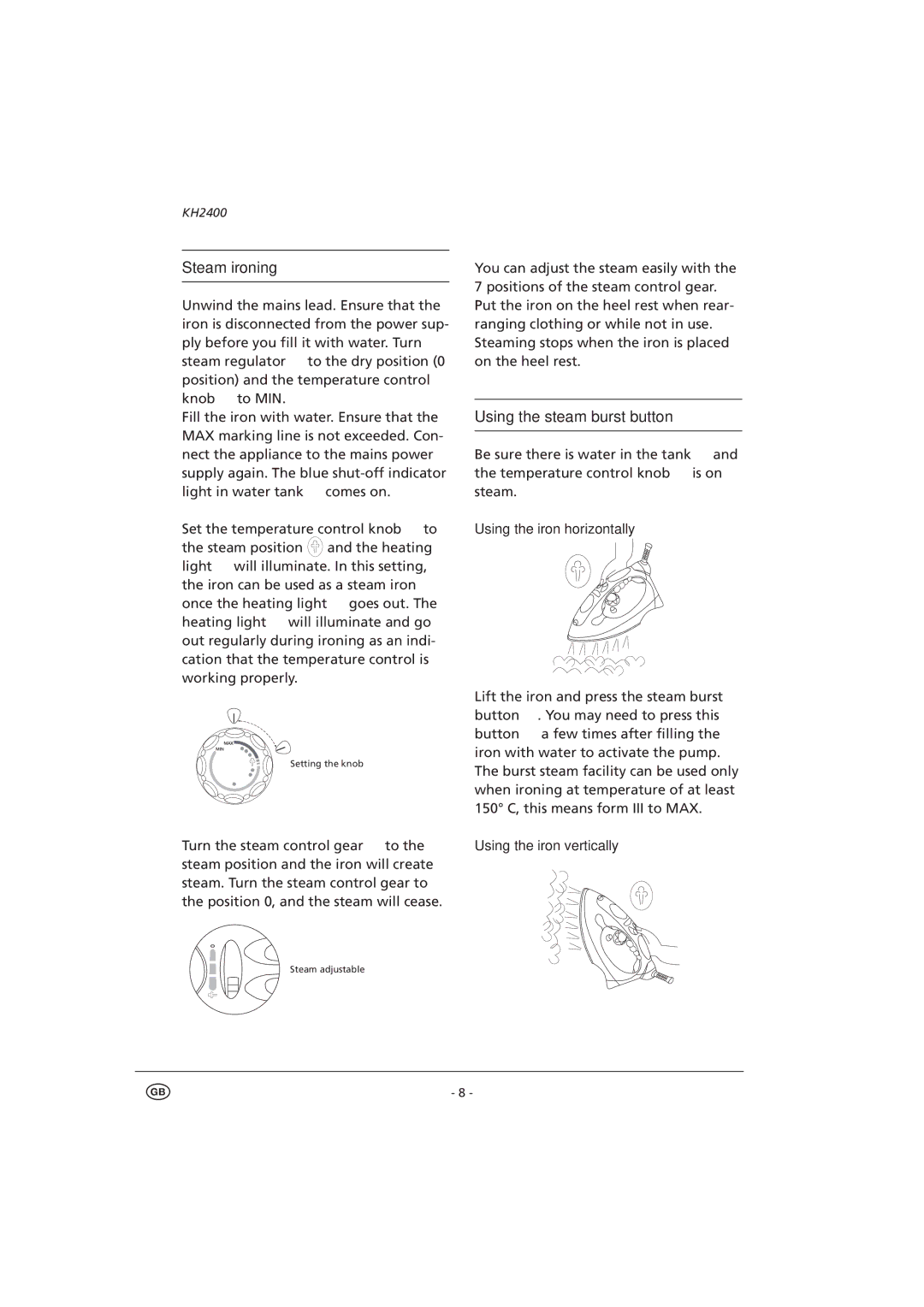 Kompernass KH 2400 manual Using the iron horizontally, Using the iron vertically 