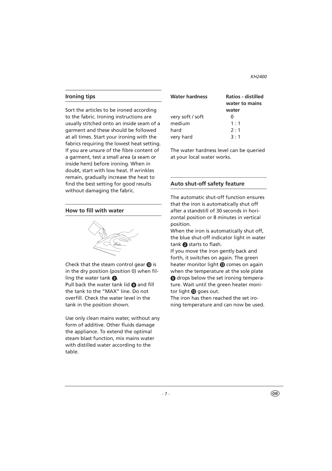 Kompernass KH 2400 manual Water hardness Ratios distilled Water to mains 