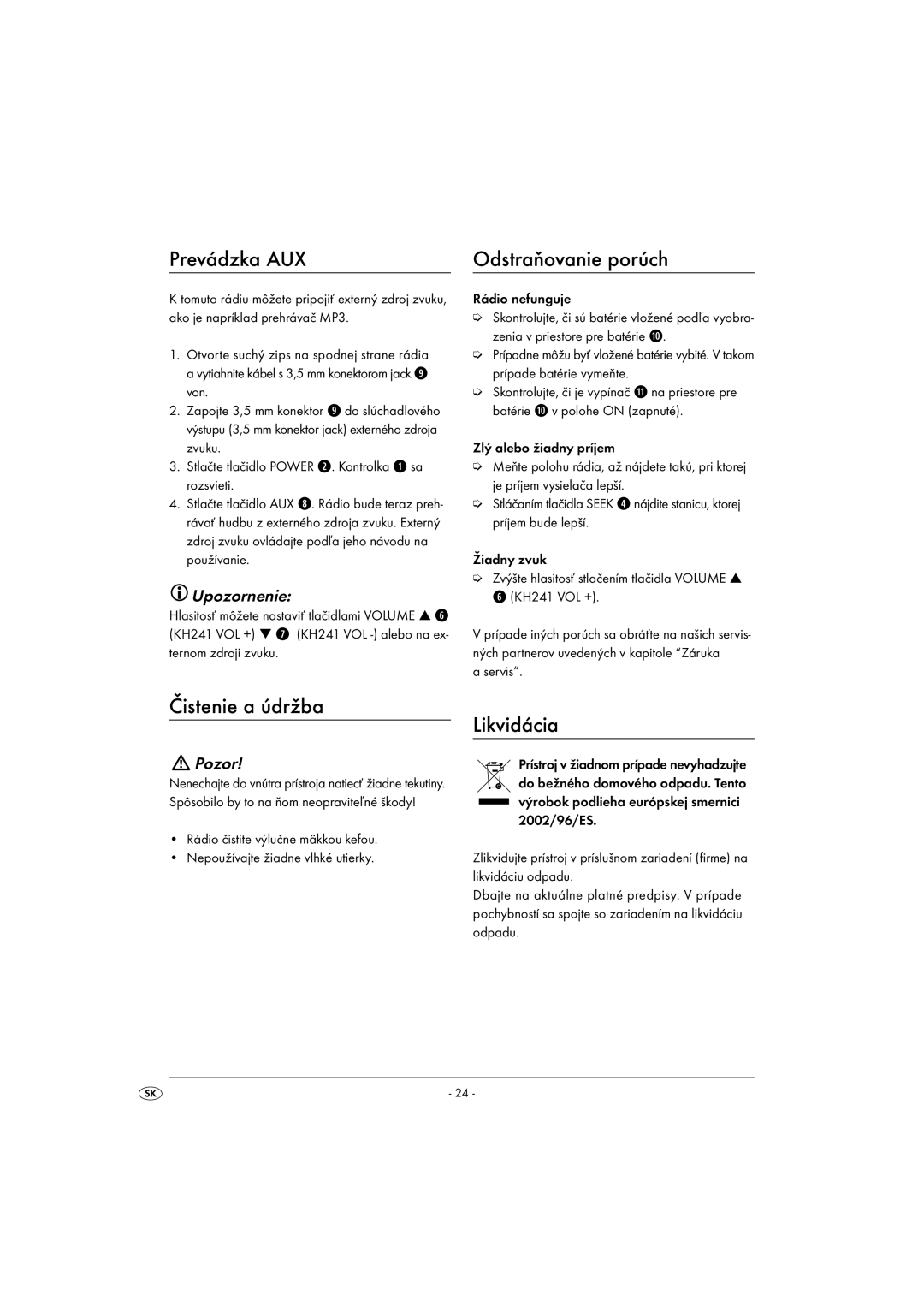 Kompernass KH 241, KH 240 operating instructions Prevádzka AUX Odstraňovanie porúch, Čistenie a údržba, Likvidácia, Servis 