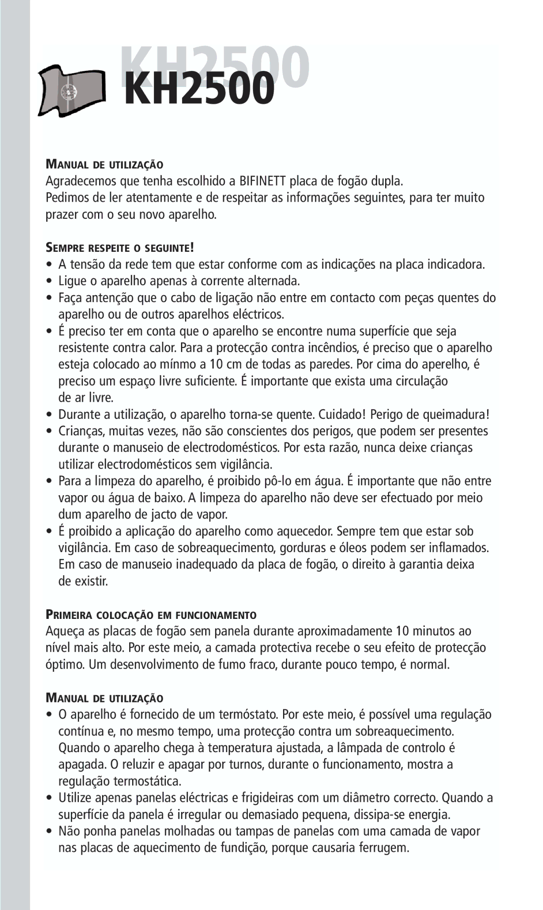 Kompernass KH 2500 De ar livre, Manual DE Utilização, Sempre Respeite O Seguinte, Primeira Colocação EM Funcionamento 