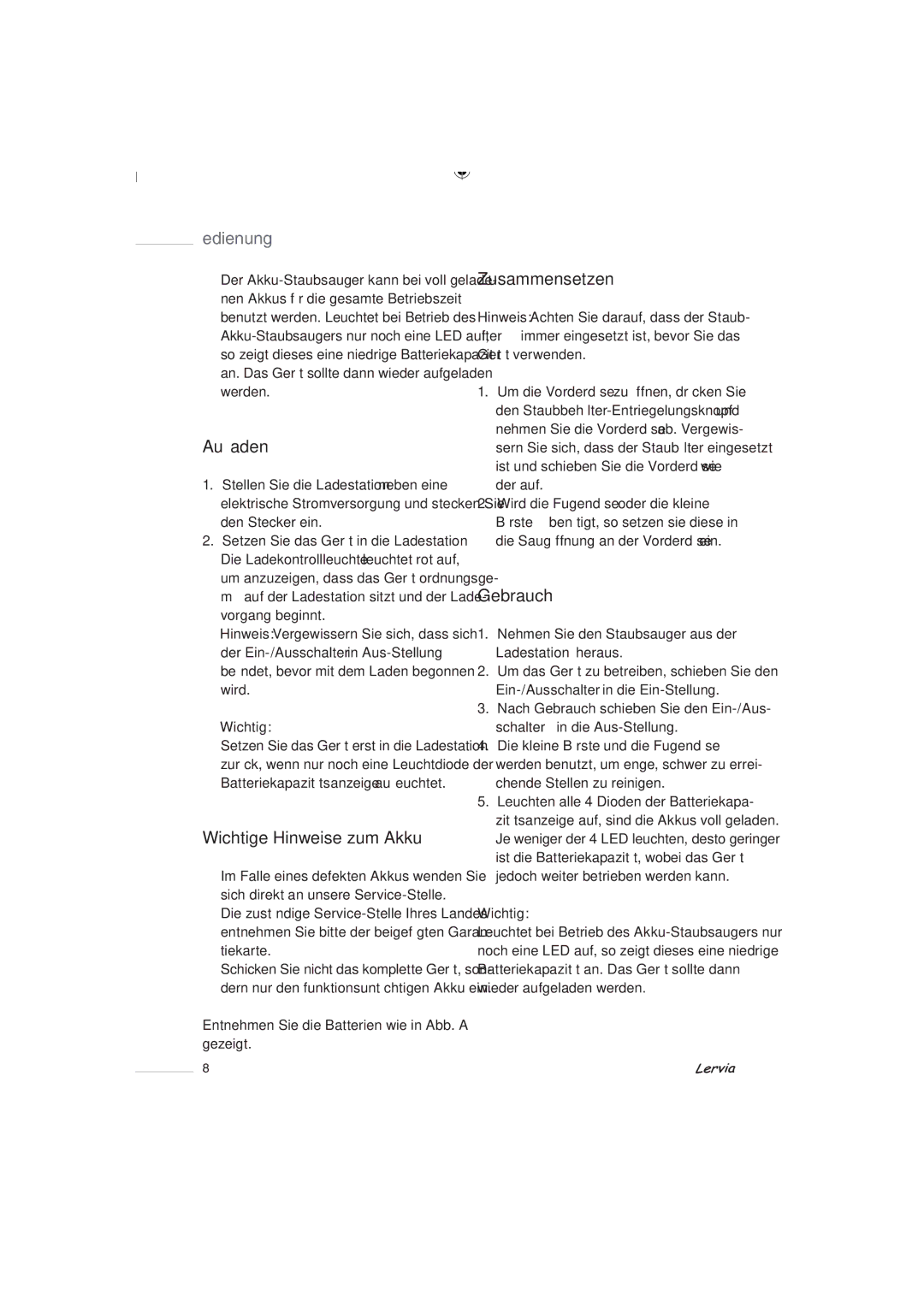 Kompernass KH 280 manual Bedienung, Auﬂaden, Wichtige Hinweise zum Akku, Zusammensetzen, Gebrauch 