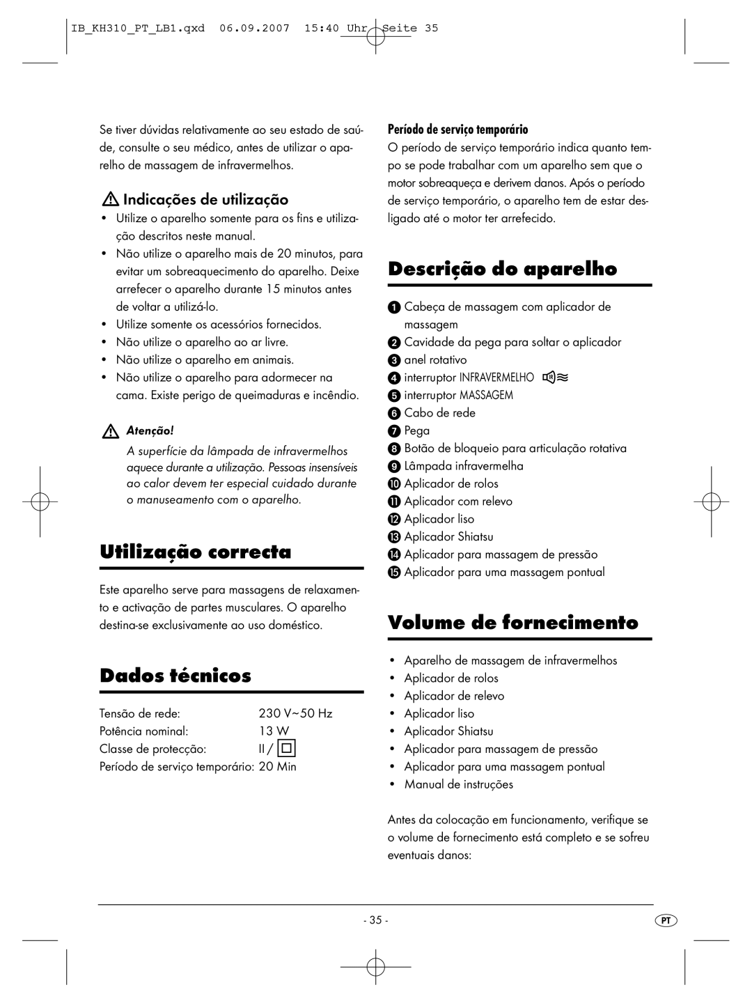 Kompernass KH 310 manual Utilização correcta, Dados técnicos, Descrição do aparelho, Volume de fornecimento 