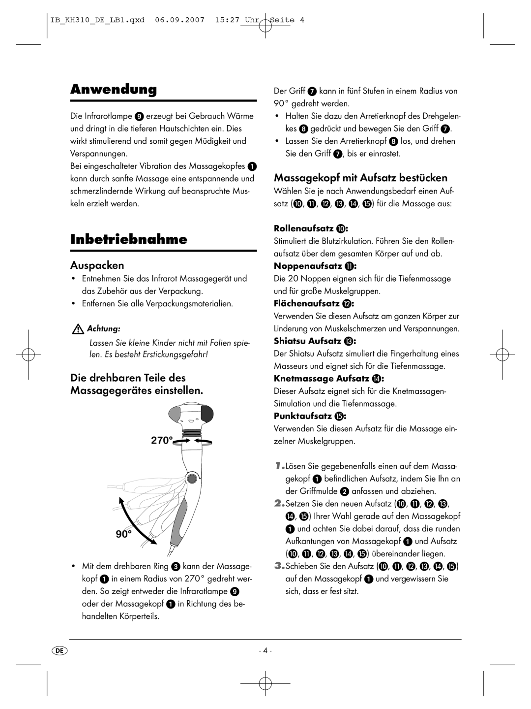 Kompernass KH 310 manual Anwendung, Inbetriebnahme, Auspacken, Die drehbaren Teile des Massagegerätes einstellen, Achtung 