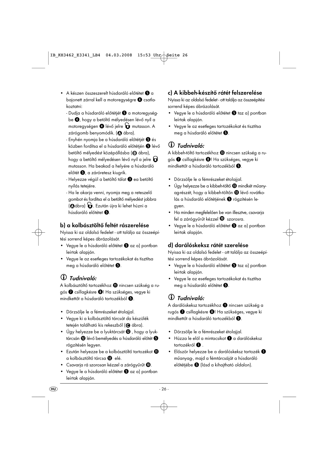 Kompernass KH 3462 operating instructions Kolbásztöltő feltét rászerelése, Tudnivaló, Kibbeh-készítő rátét felszerelése 