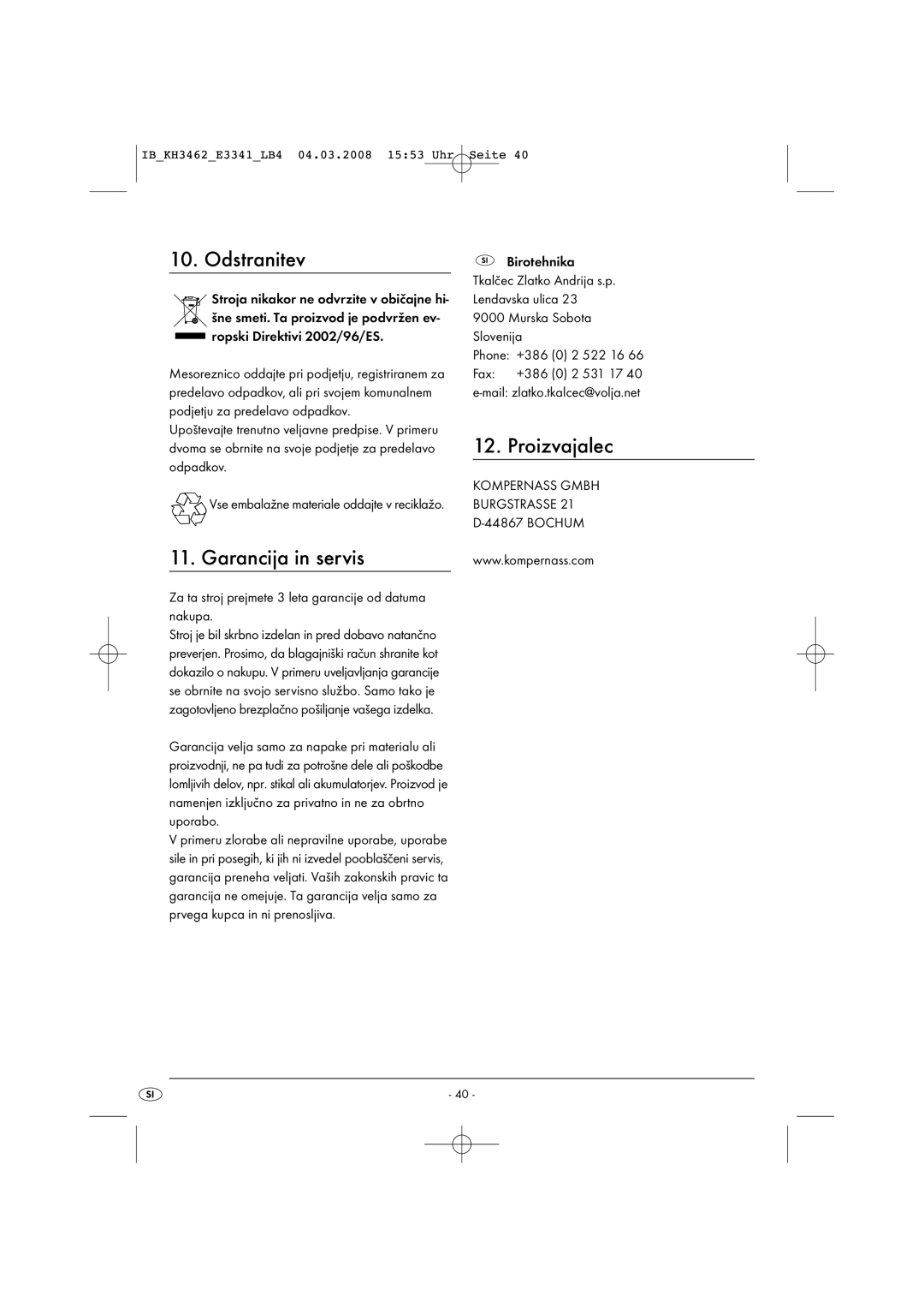 Kompernass KH 3462 operating instructions Odstranitev, Proizvajalec, Garancija in servis 