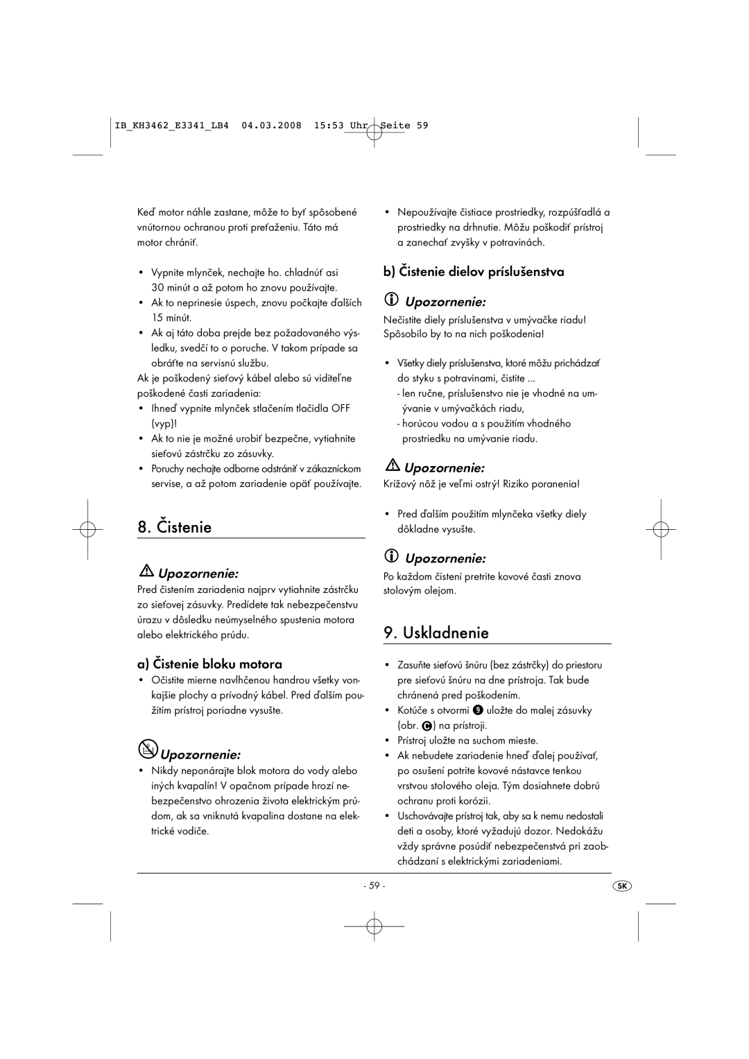 Kompernass KH 3462 operating instructions Uskladnenie, Čistenie bloku motora, Čistenie dielov príslušenstva 