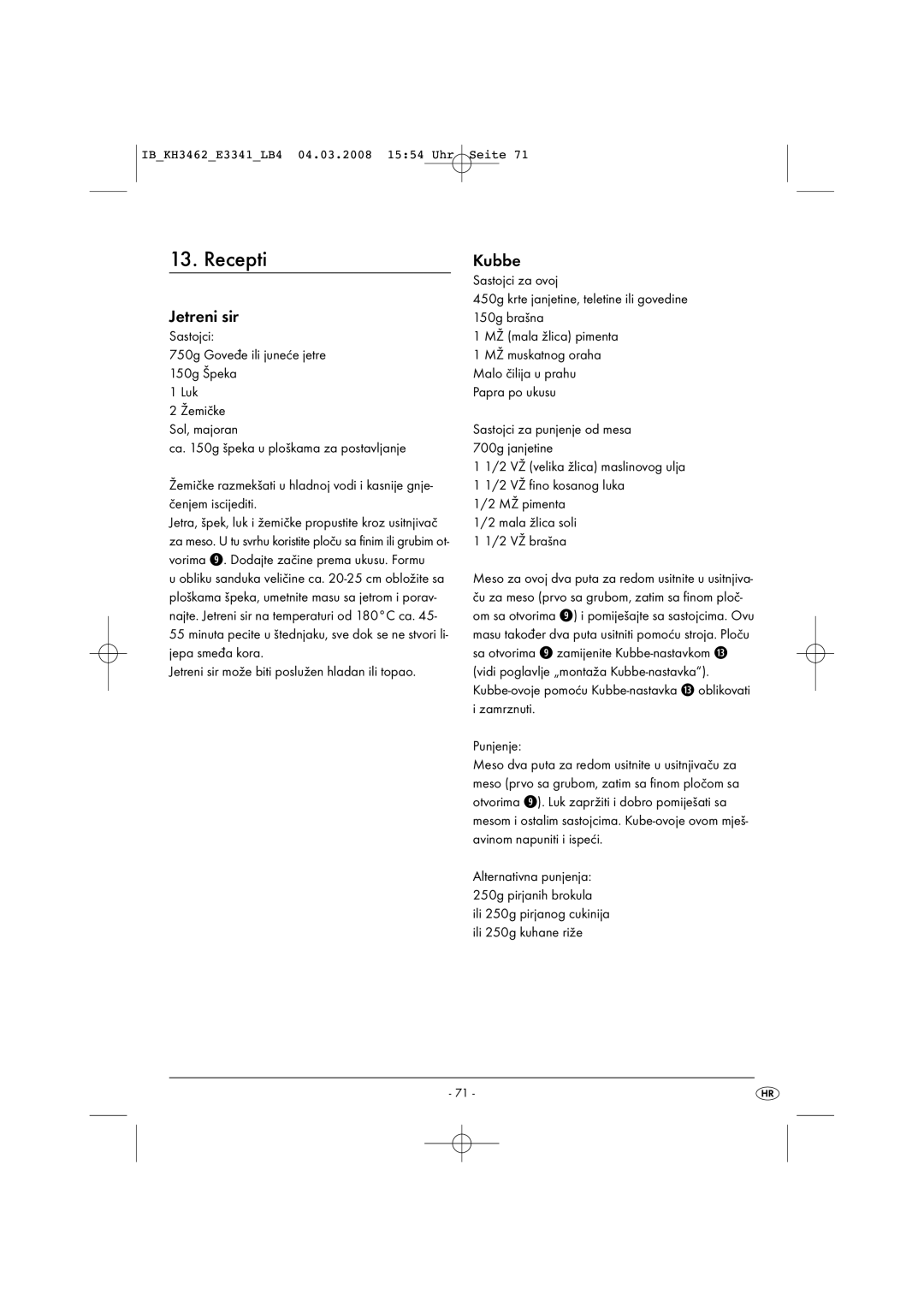 Kompernass KH 3462 operating instructions Jetreni sir, Sastojci 750g Goveđe ili juneće jetre 150g Špeka Luk, Punjenje 