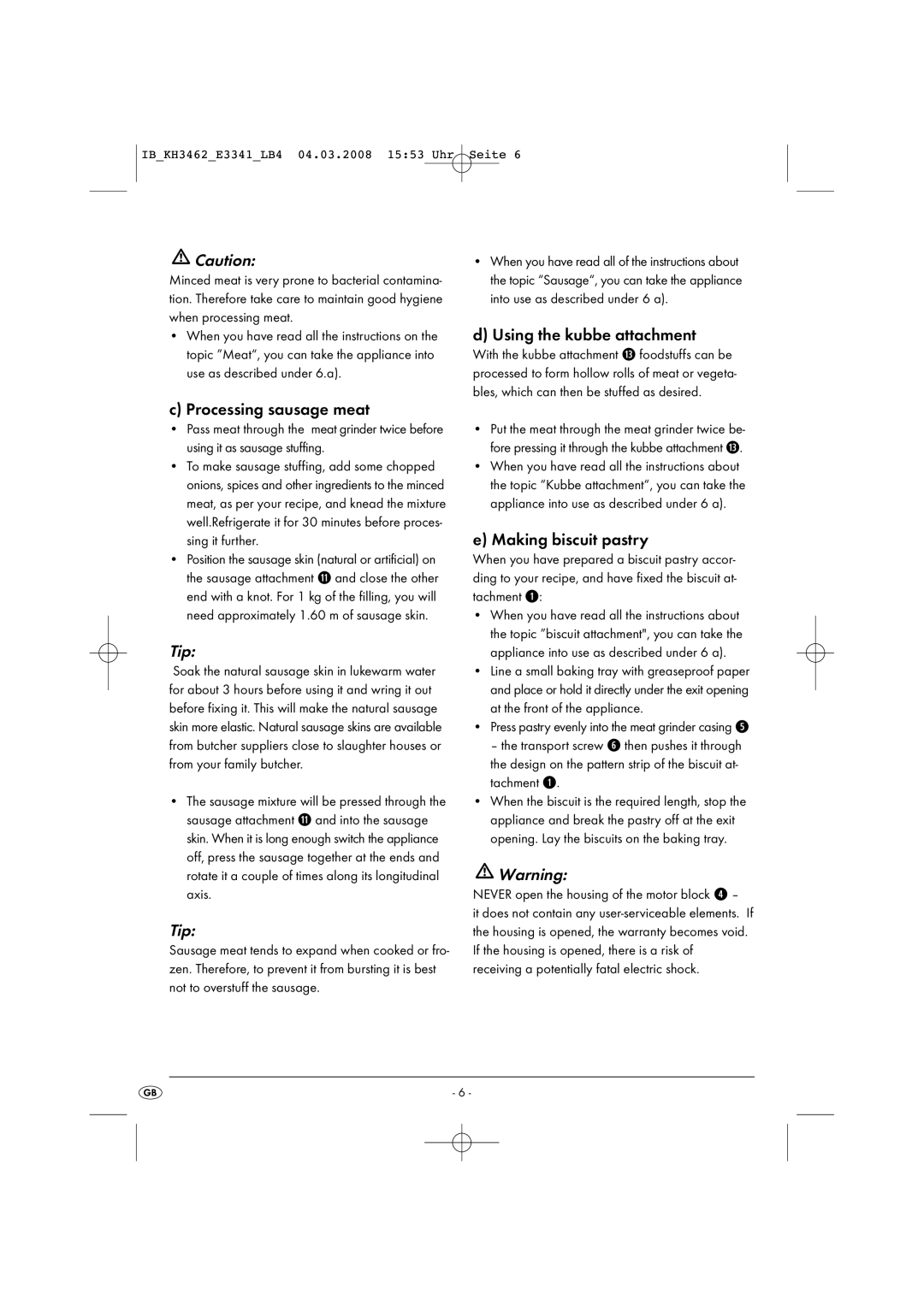 Kompernass KH 3462 operating instructions Using the kubbe attachment, Processing sausage meat, Tip, Making biscuit pastry 