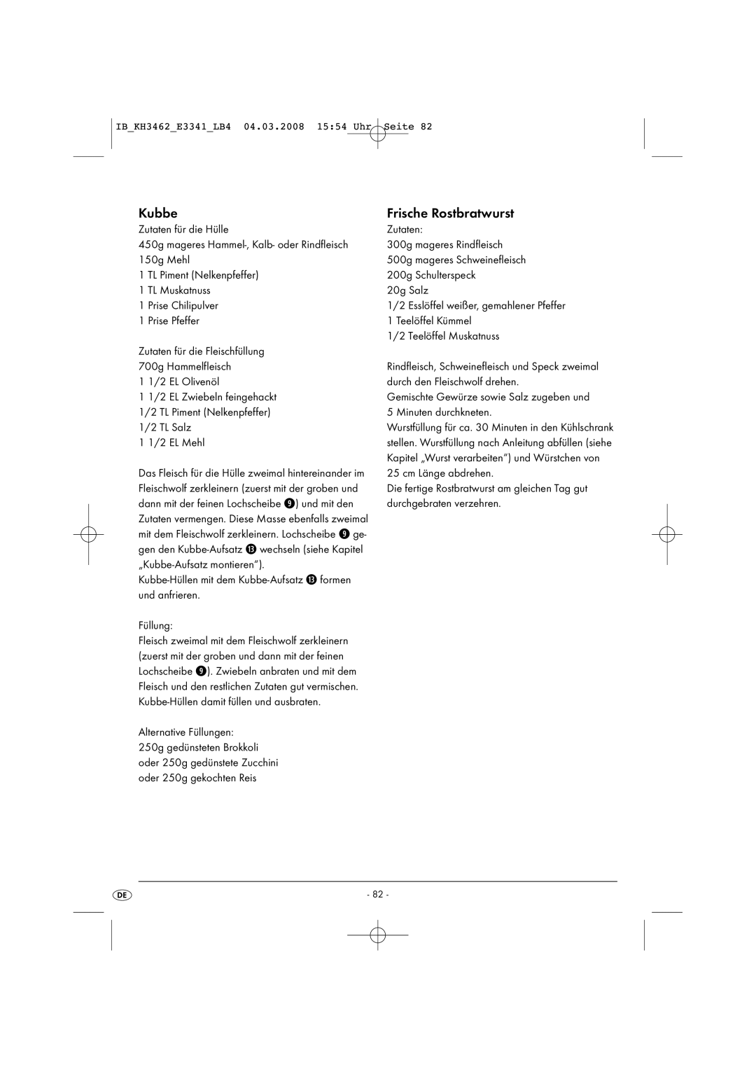 Kompernass KH 3462 Frische Rostbratwurst, Zutaten für die Hülle, Kubbe-Hüllen mit dem Kubbe-Aufsatz und anfrieren Füllung 