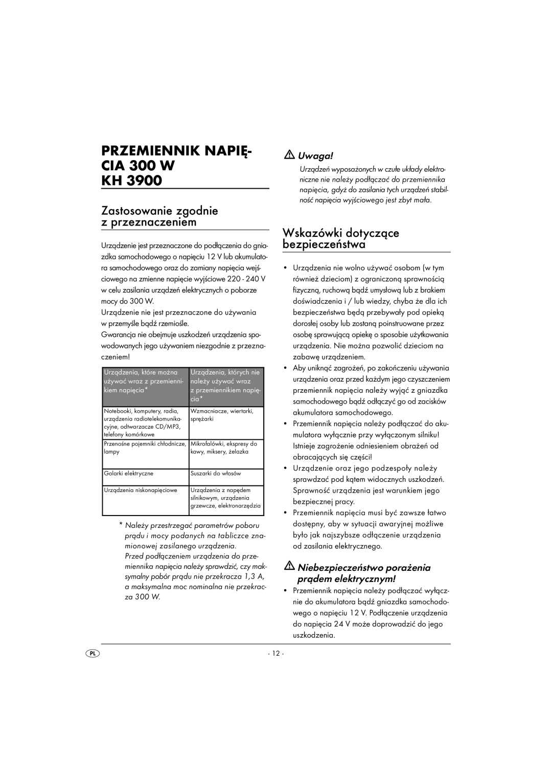 Kompernass KH 3900 Przemiennik NAPIĘ- CIA 300 W, Zastosowanie zgodnie z przeznaczeniem, Wskazówki dotyczące bezpieczeństwa 