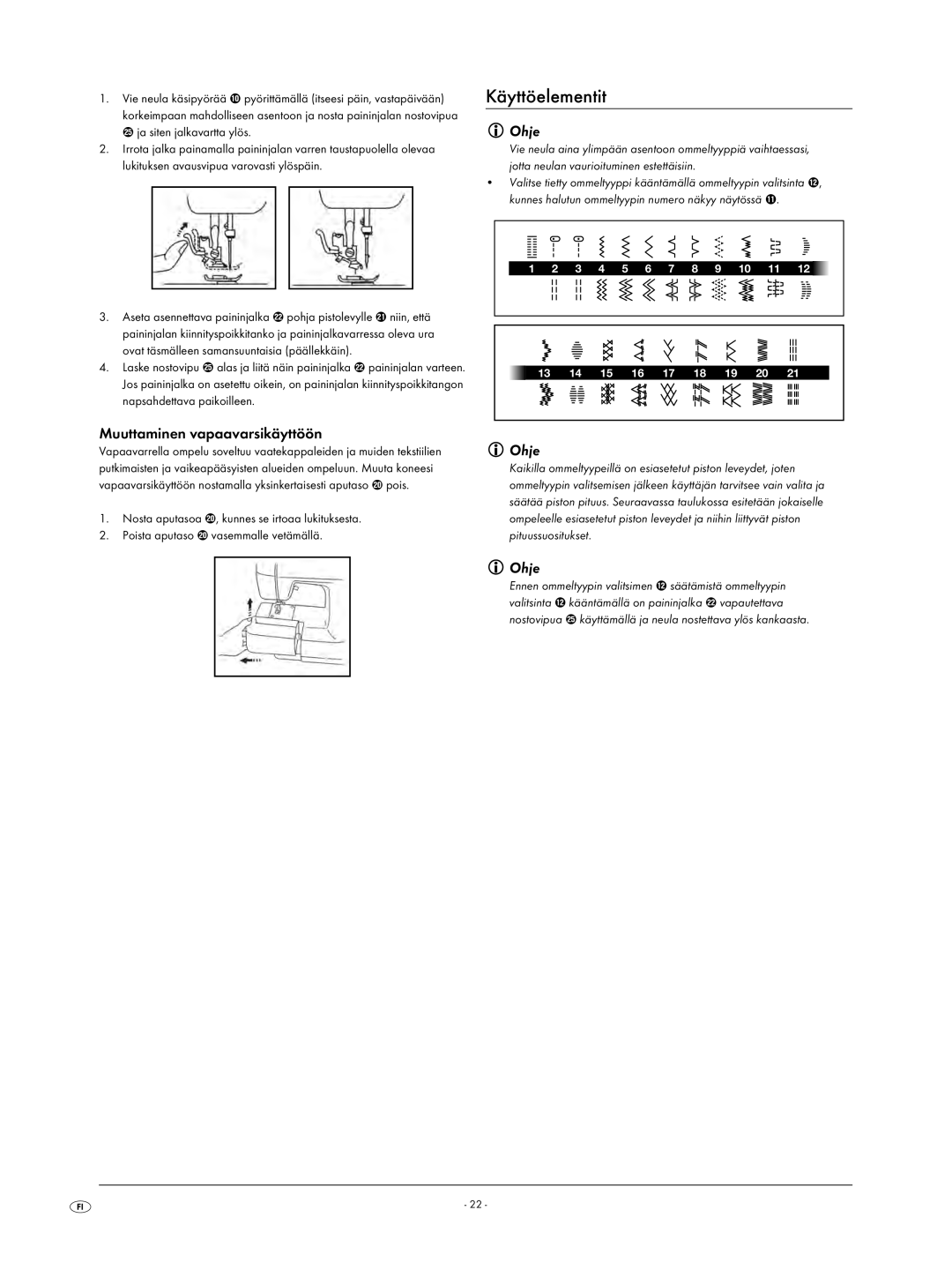 Kompernass KH 4001 manual Käyttöelementit, Ohje, Muuttaminen vapaavarsikäyttöön, Jotta neulan vaurioituminen estettäisiin 