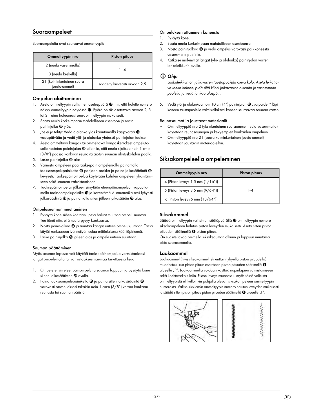 Kompernass KH 4001 manual Suoraompeleet, Siksakompeleella ompeleminen, Ompelun aloittaminen, Siksakommel, Laakaommel 