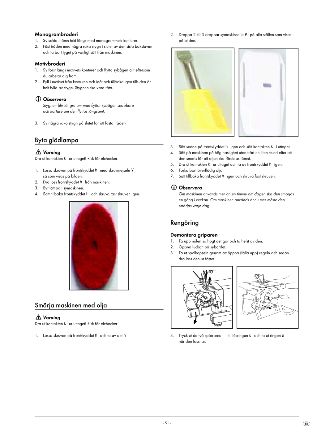 Kompernass KH 4001 manual Byta glödlampa, Smörja maskinen med olja, Rengöring 