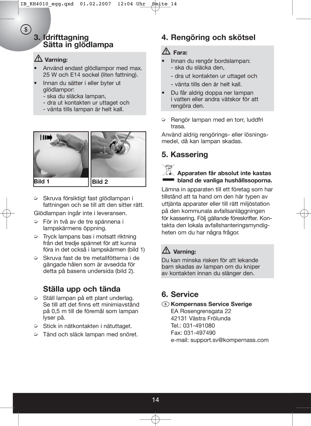 Kompernass KH 4010 Idrifttagning Sätta in glödlampa, Rengöring och skötsel, Kassering, Ställa upp och tända 