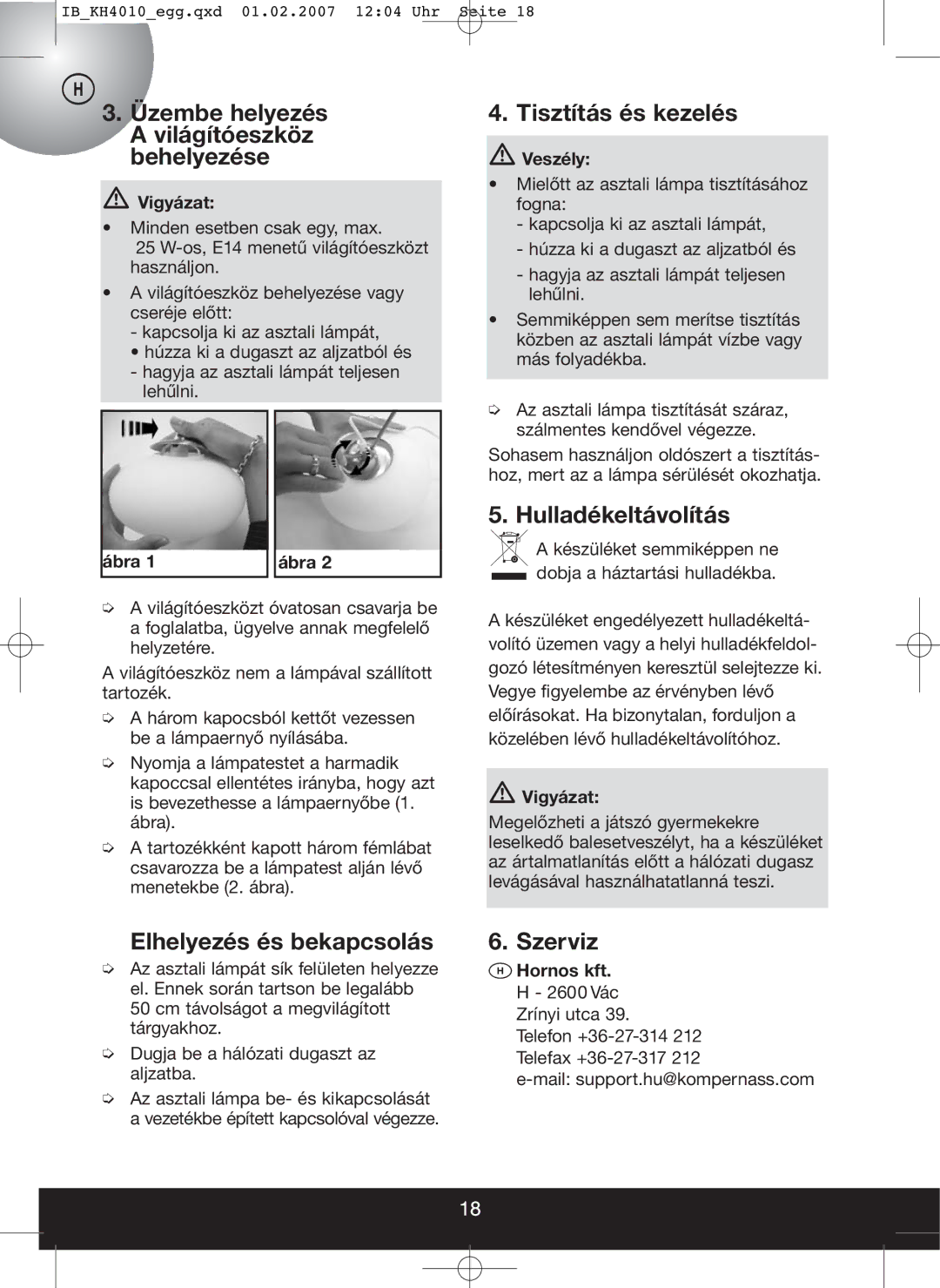 Kompernass KH 4010 Üzembe helyezés a világítóeszköz behelyezése, Tisztítás és kezelés, Hulladékeltávolítás, Szerviz 