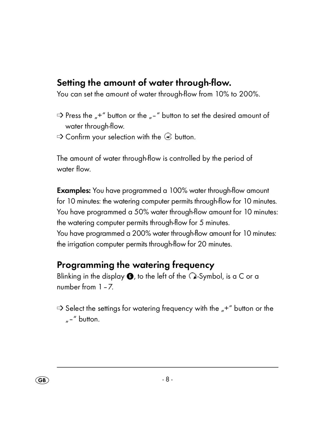 Kompernass KH 4083 manual Setting the amount of water through-flow, Programming the watering frequency 