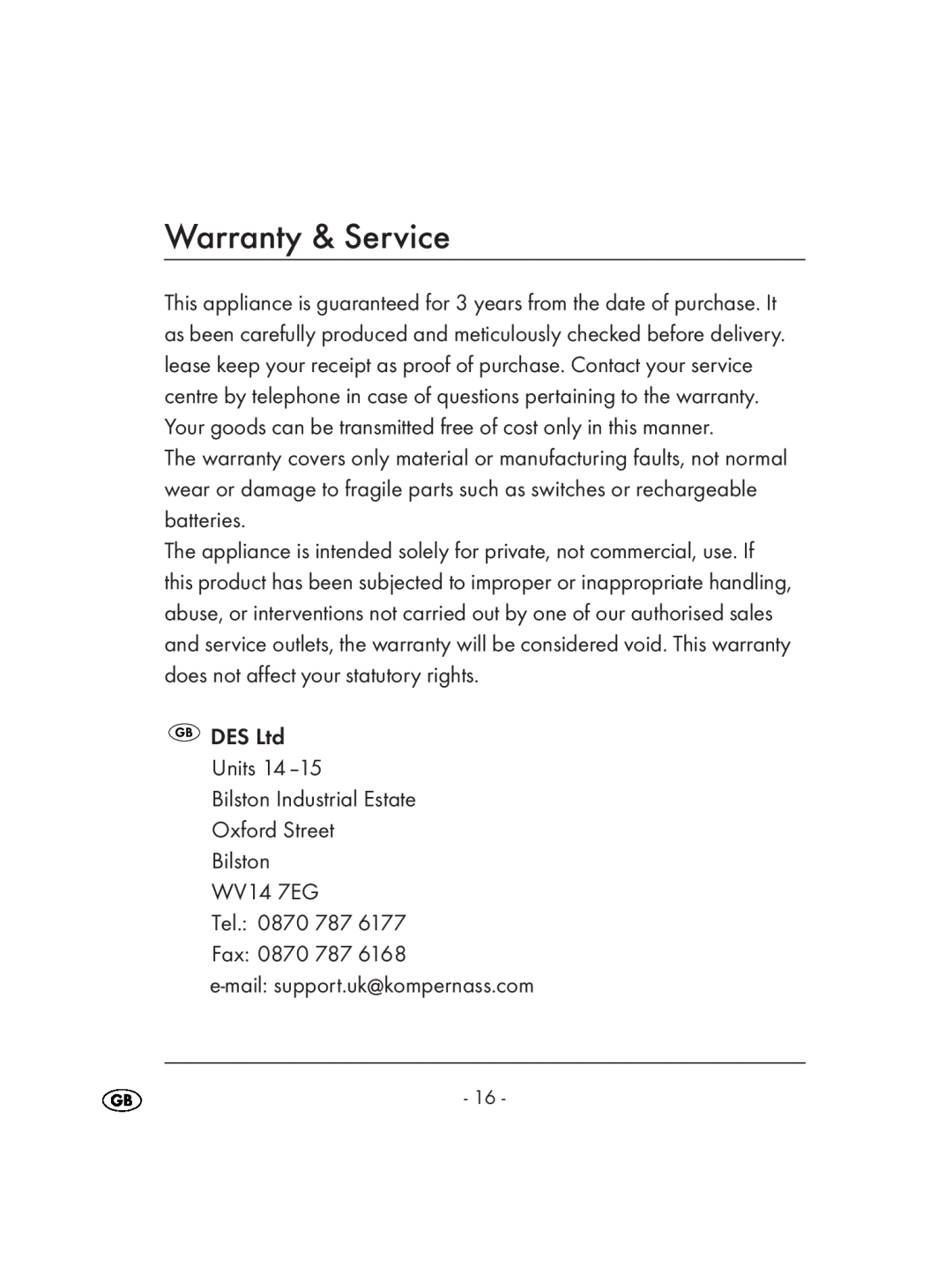 Kompernass KH 4083 manual Warranty & Service, Bilston Industrial Estate Oxford Street Bilston, WV14 7EG Tel. 0870 787 Fax 