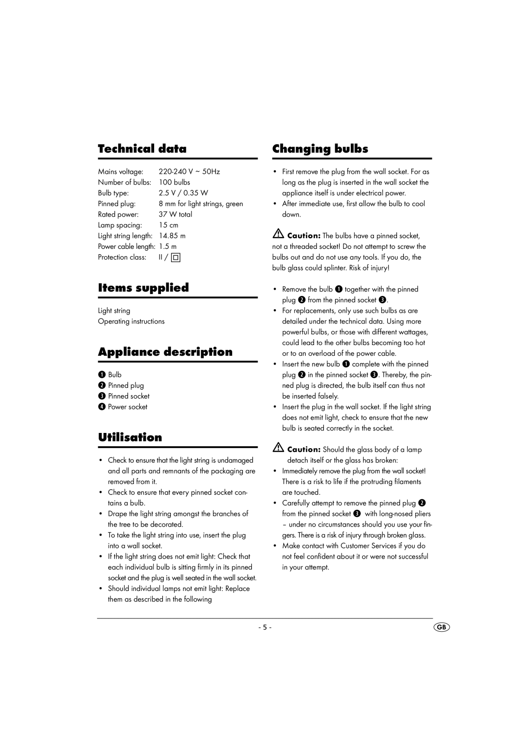 Kompernass KH 4139 manual Technical data Changing bulbs, Items supplied, Appliance description, Utilisation 