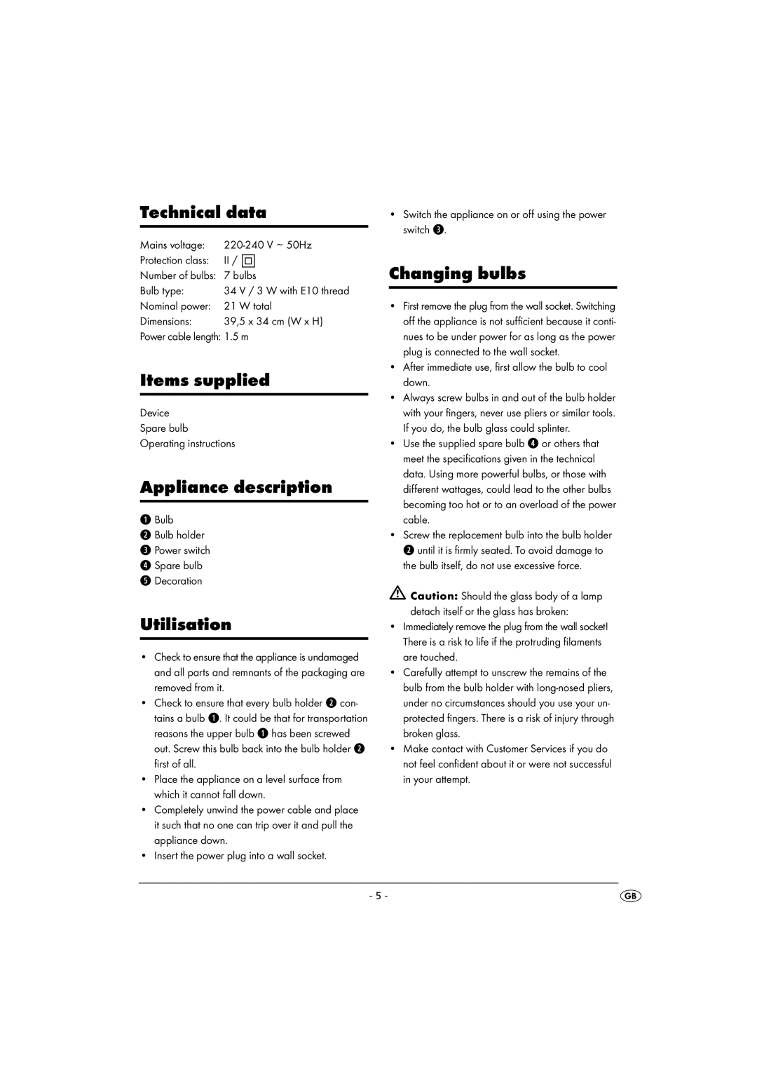 Kompernass KH 4148 Technical data, Items supplied, Appliance description, Utilisation, Changing bulbs 