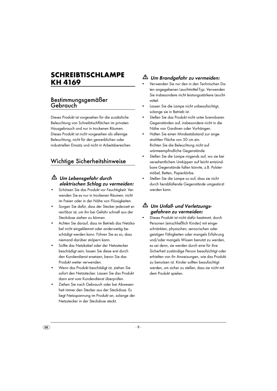 Kompernass KH 4169 manual Bestimmungsgemäßer Gebrauch, Wichtige Sicherheitshinweise, Um Brandgefahr zu vermeiden 