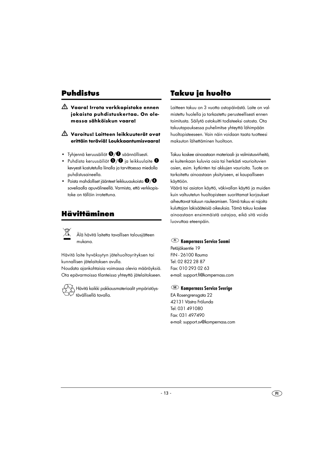 Kompernass KH 4405 manual Puhdistus Takuu ja huolto, Hävittäminen, Mail support.fi@kompernass.com, EA Rosengrensgata 