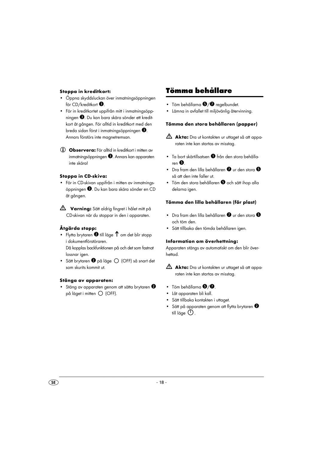 Kompernass KH 4405 manual Tömma behållare, Stoppa in kreditkort, På läget i mitten OFF 