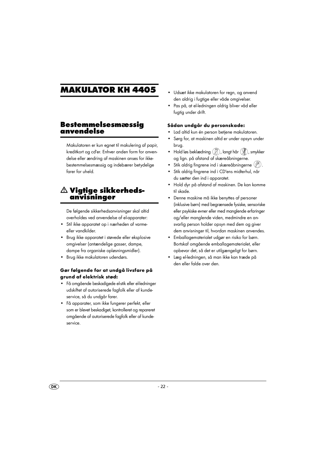 Kompernass KH 4405 manual Makulator Kh, Bestemmelsesmæssig anvendelse, Vigtige sikkerheds- anvisninger 