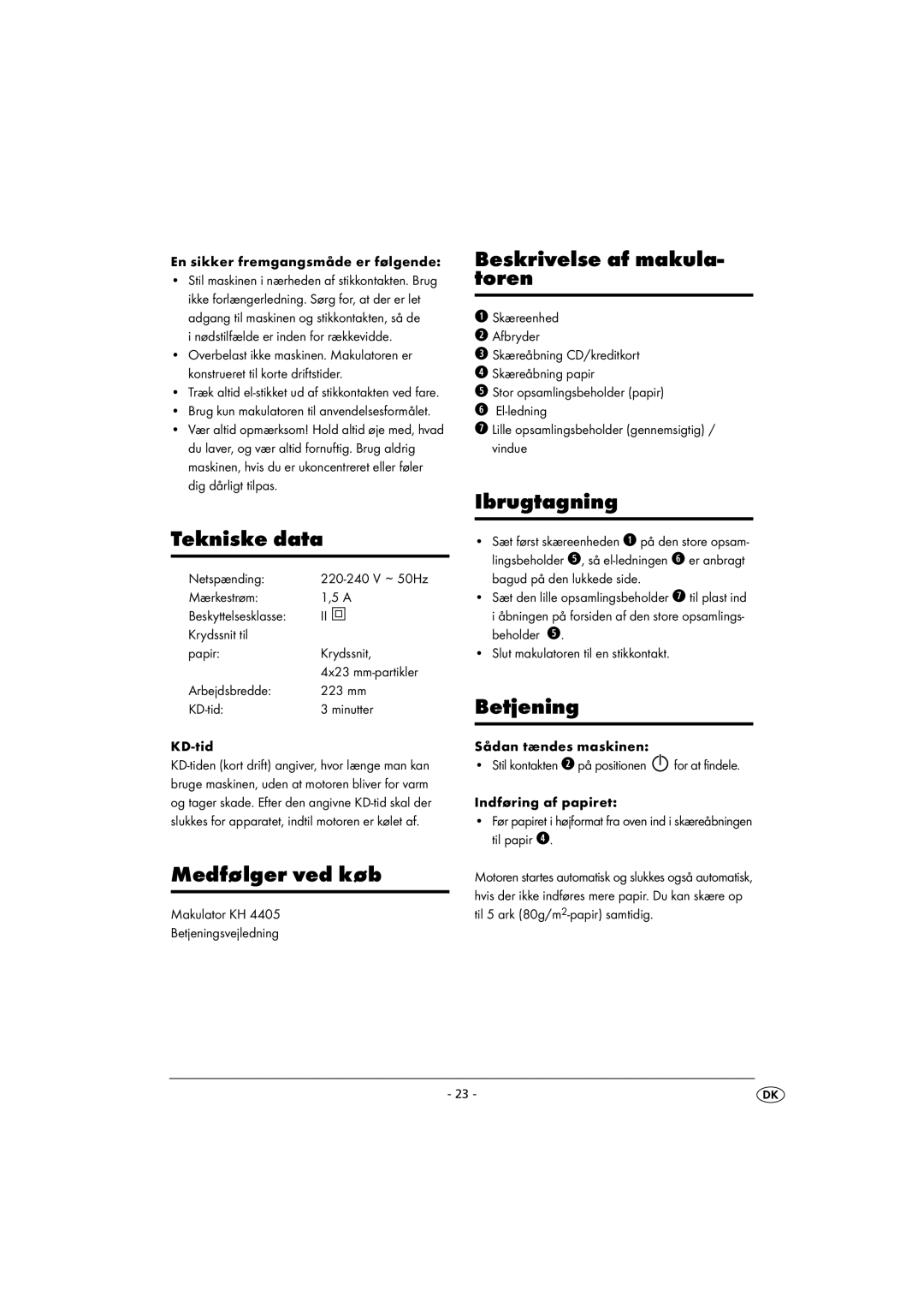 Kompernass KH 4405 manual Tekniske data, Medfølger ved køb, Beskrivelse af makula- toren, Ibrugtagning, Betjening 