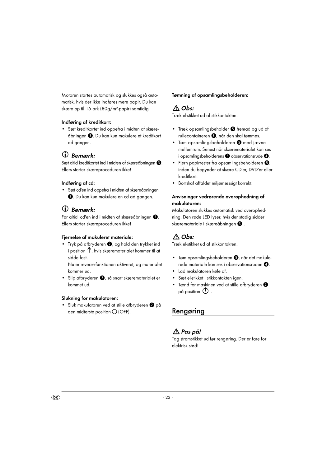 Kompernass KH 4406 manual Rengøring, Pas på, Indføring af cd, Den midterste position OFF Tømning af opsamlingsbeholderen 