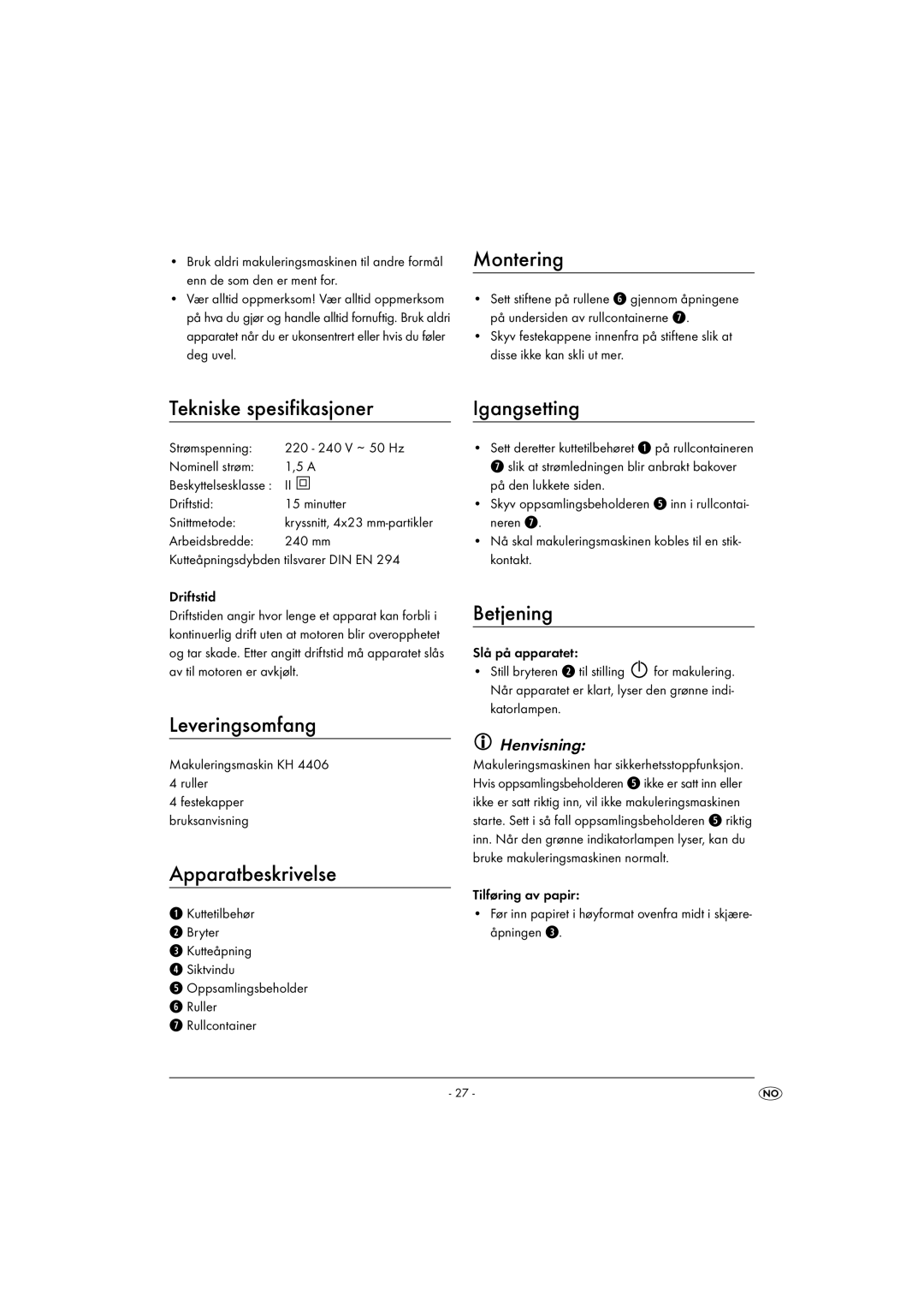 Kompernass KH 4406 manual Tekniske spesifikasjoner, Leveringsomfang, Apparatbeskrivelse, Igangsetting, Henvisning 