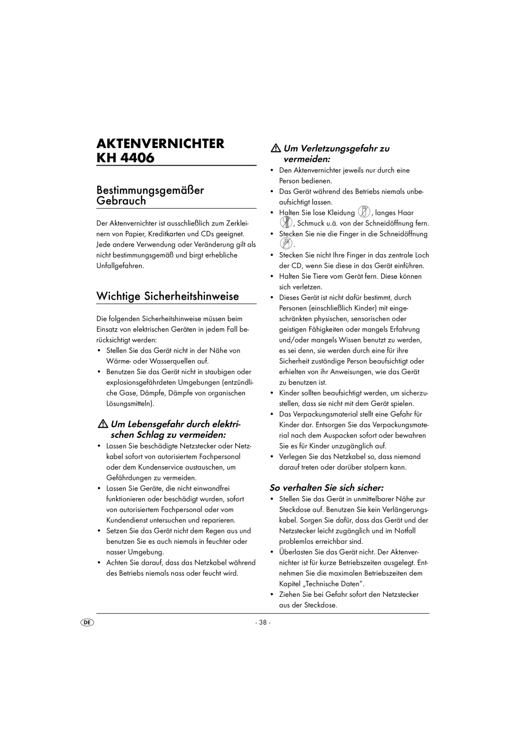 Kompernass KH 4406 manual Bestimmungsgemäßer Gebrauch, Wichtige Sicherheitshinweise, Um Verletzungsgefahr zu vermeiden 