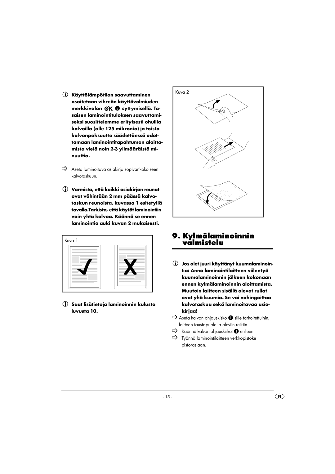 Kompernass KH 4412 manual Kylmälaminoinnin valmistelu 