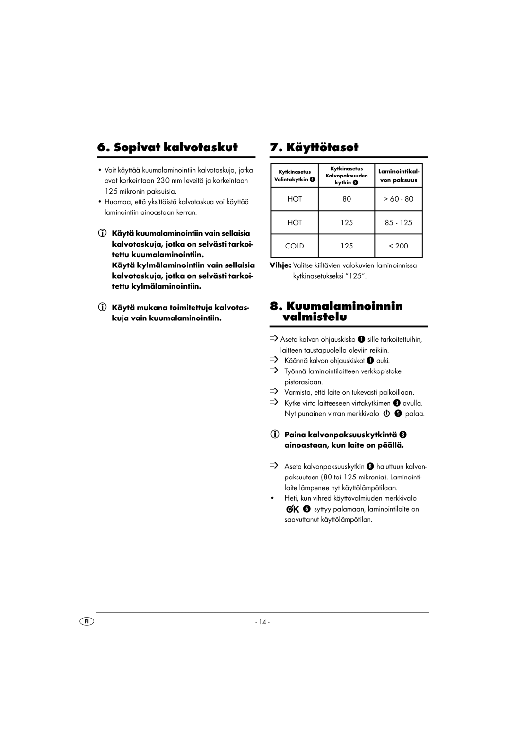Kompernass KH 4412 manual Sopivat kalvotaskut, 7. Käyttötasot, Kuumalaminoinnin valmistelu 