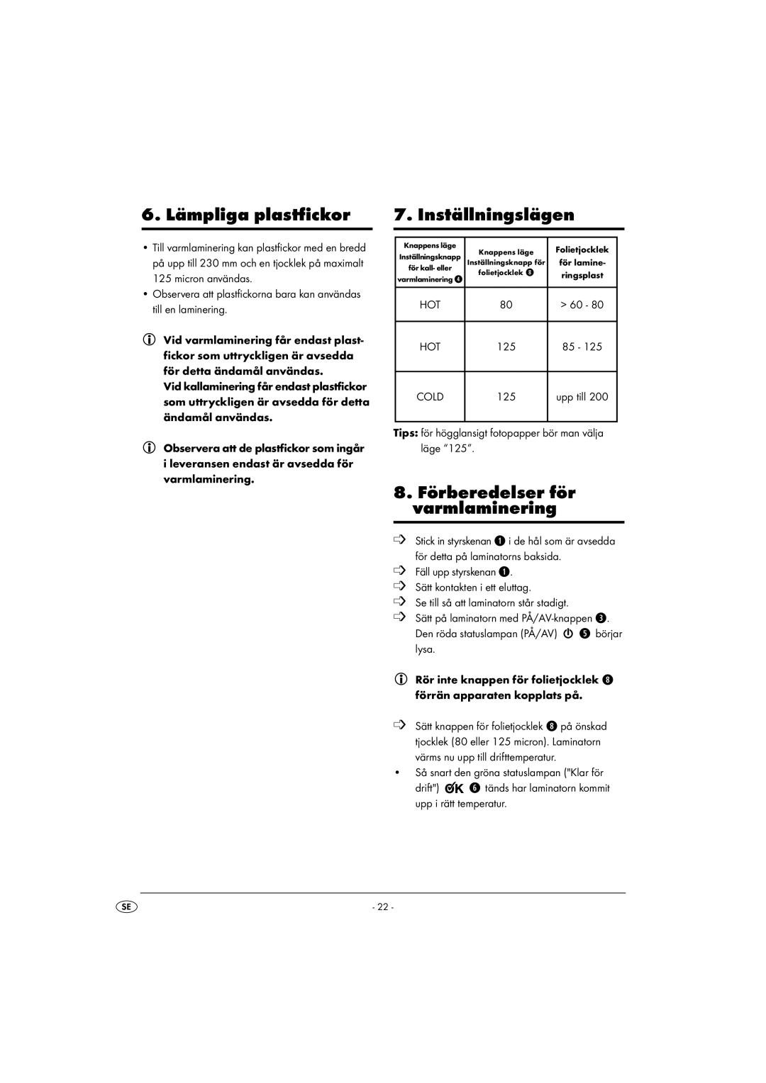 Kompernass KH 4412 manual 6. Lämpliga plastfickor, Inställningslägen, 8. Förberedelser för varmlaminering 