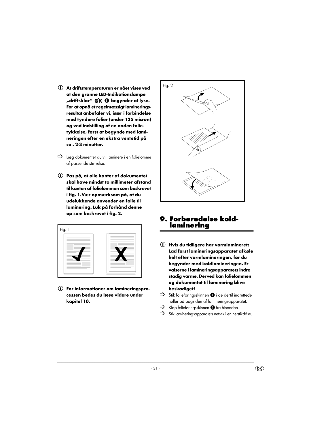 Kompernass KH 4412 manual Forberedelse kold- laminering 