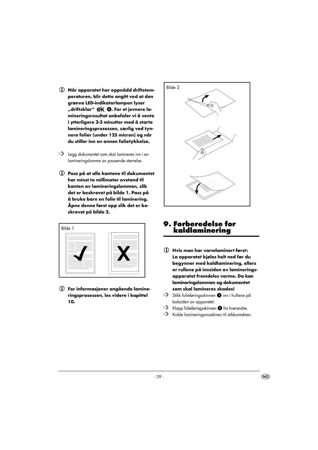 Kompernass KH 4412 manual Forberedelse for kaldlaminering 